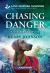 Chasing Danger : A Christian K-9 Romantic Suspense Chasing Danger : A Christian K-9 Romantic Suspense