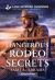 Dangerous Rodeo Secrets : A Christian Texas Romantic Suspense Story Dangerous Rodeo Secrets : A Christian Texas Romantic Suspense Story