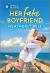 Her Fake Boyfriend Her Fake Boyfriend