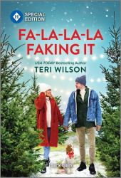 Fa-La-la-la Faking It : A Fake Dating Christmas Romance