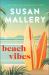 Beach Vibes : The Perfect Beach Read about Found Family, Secrets and Betrayal