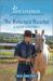 The Reluctant Rancher : An Uplifting Inspirational Romance