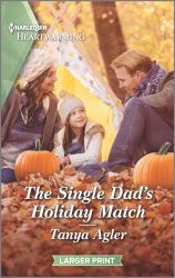 The Single Dad's Holiday Match : A Clean Romance