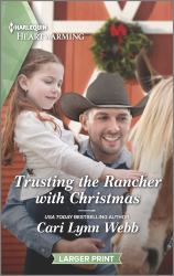 Trusting the Rancher with Christmas : A Clean Romance