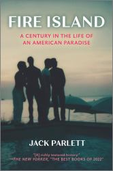 Fire Island : A Century in the Life of an American Paradise