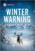 Winter Warning Winter Warning