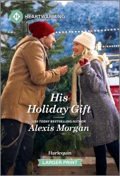 His Holiday Gift : A Clean and Uplifting Romance