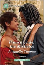 Fiancé under the Mistletoe : A Clean and Uplifting Romance