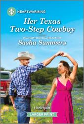 Her Texas Two-Step Cowboy : A Clean and Uplifting Romance