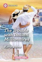 The Trouble with Italian Millionaires