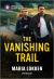 The Vanishing Trail