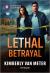 Lethal Betrayal Lethal Betrayal