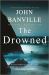 The Drowned : A Novel