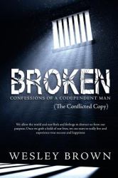 Broken : Confessions of a Codependent Man