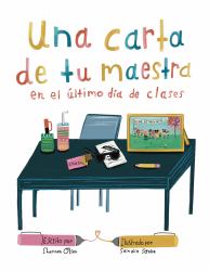 Una Carta de Tu Maestra en el Último Día de Escuela