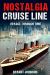 Nostalgia Cruise Line Voyage Through Time