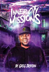 Inner City Missions : It's More Than Just a Story It's a Movement