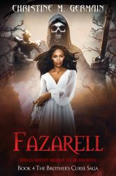 Fazarell (the Brother's Curse Saga Book 4) : Spells Aren't Meant to Be Broken