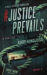 #JusticePrevails : A Mali Hooper Thriller, Book 2