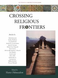 Crossing Religious Frontiers : Studies in Comparative Religion