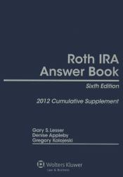 Roth IRA Answer Book : 2012 Cumulative Supplement