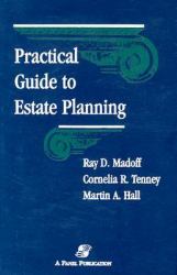Practical Guide to Estate Planning
