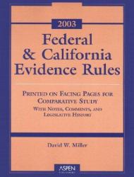 Federal and California Rules of Evidence 2003