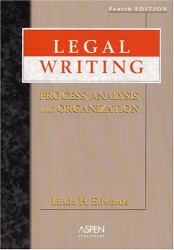 Legal Writing : Process, Analysis, and Organization