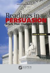 Readings in Persuasion : Briefs That Changed the World