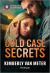 Cold Case Secrets : An Action Packed Romantic Suspense Book