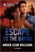 Escape to the Bayou Escape to the Bayou