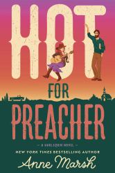 Hot for Preacher : A Spicy Small Town Opposites Attract Romance