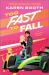 Too Fast to Fall : A Spicy Grumpy Sunshine Formula 1 Romance