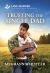 Trusting the Single Dad : An Uplifting Inspirational Romance