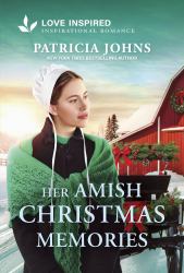 Her Amish Christmas Memories : An Uplifting Inspirational Romance