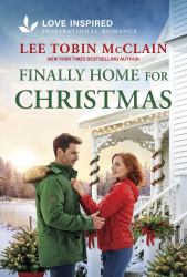 Finally Home for Christmas : An Uplifting Inspirational Romance
