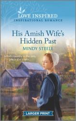 His Amish Wife's Hidden Past : An Uplifting Inspirational Romance