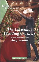 The Christmas Wedding Crashers : A Holiday Romance Novel