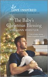 The Baby's Christmas Blessing : An Uplifting Inspirational Romance