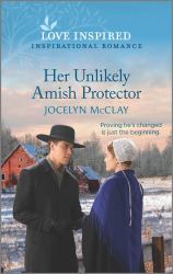 Her Unlikely Amish Protector : An Uplifting Inspirational Romance