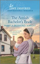 The Amish Bachelor's Bride : An Uplifting Inspirational Romance