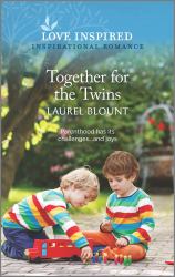 Together for the Twins : An Uplifting Inspirational Romance