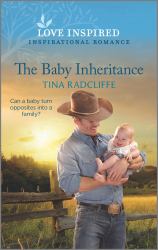 The Baby Inheritance : An Uplifting Inspirational Romance