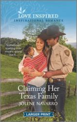 Claiming Her Texas Family : An Uplifting Inspirational Romance
