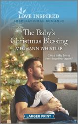 The Baby's Christmas Blessing : An Uplifting Inspirational Romance