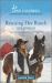 Rescuing Her Ranch : An Uplifting Inspirational Romance
