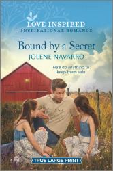 Bound by a Secret : An Uplifting Inspirational Romance