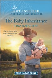 The Baby Inheritance : An Uplifting Inspirational Romance