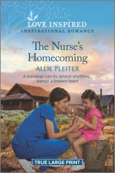 The Nurse's Homecoming : An Uplifting Inspirational Romance
