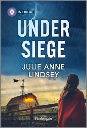 Under Siege : A Heart-Pounding Protector Romance